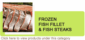 Fish Fillet & Fish Steaks
